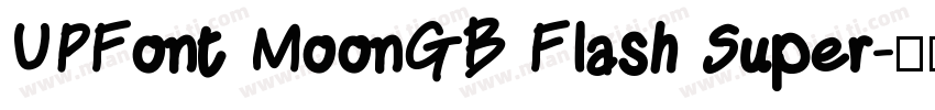 UPFont MoonGB Flash Super字体转换